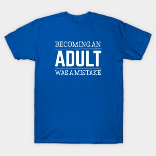 FUNNY QUOTE T-Shirt